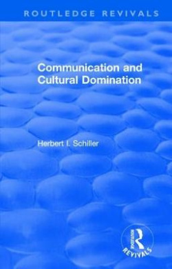Revival: Communication and Cultural Domination (1976) (Routledge Revivals) cover