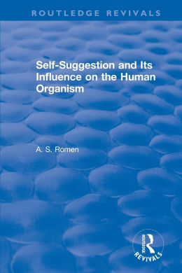 Self-suggestion and Its Influence on the Human Organism (Routledge Revivals) cover