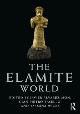 The Elamite World (Routledge Worlds) cover