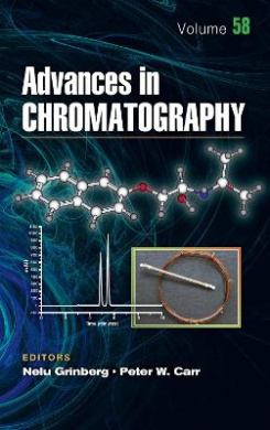 Advances in Chromatography: Volume 58 (Advances in Chromatography) cover