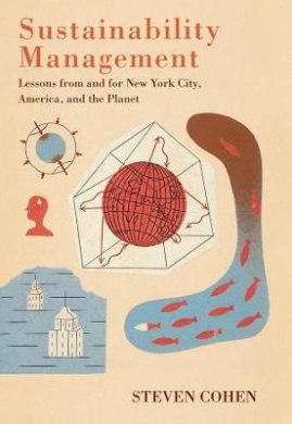 Sustainability Management - Lessons from and for New York City, America, and the Planet cover