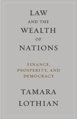 Law and the Wealth of Nations: Finance, Prosperity, and Democracy cover