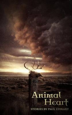 Animal Heart: Stories by Paul Luikart cover