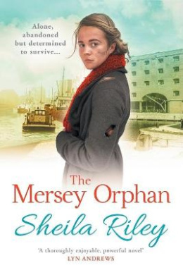 The Mersey Orphan: A gripping family saga with a twist (Reckoner's Row) cover