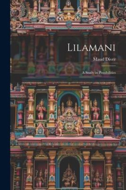 Lilamani: A Study in Possibilities cover