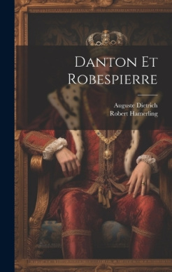 Danton Et Robespierre cover