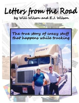 Letters from the Road: The True Story of Crazy Stuff that Happens While Trucking cover