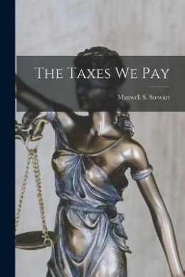 The Taxes We Pay cover