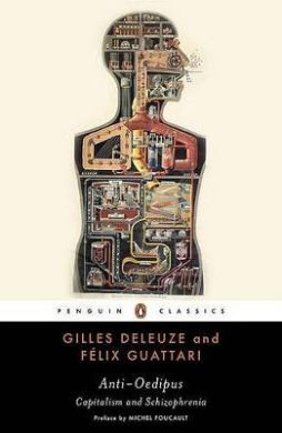 Anti-Oedipus: Capitalism and Schizophrenia (Penguin Classics) cover