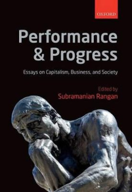 Performance and Progress: Essays on Capitalism, Business, and Society cover