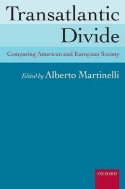 Transatlantic Divide: Comparing American and European Society cover