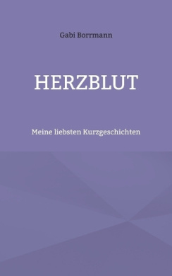 Herzblut: Meine liebsten Kurzgeschichten cover