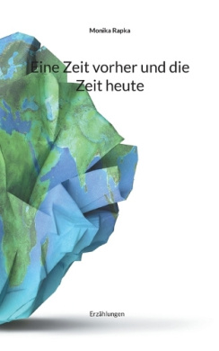 Eine Zeit vorher und die Zeit heute: Erzhlungen cover