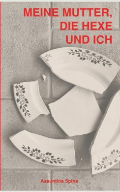 Meine Mutter, die Hexe und ich cover