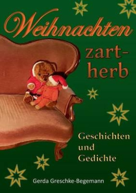 Weihnachten zart-herb: Geschichten und Gedichte cover