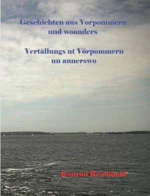 Geschichten aus Vorpommern und woanders / Vertllungs ut Vrpommern un annerswo cover