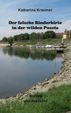 Der Falsche Rinderhirte in Der Wilden Puszta cover