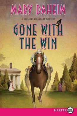 Gone with the Win (Large Print) (Bed And Breakfast Mysteries) cover