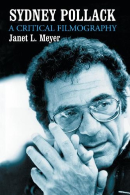 Sydney Pollack: A Critical Filmography cover