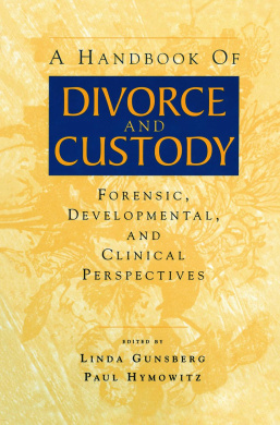 A Handbook of Divorce and Custody: Forensic, Developmental, and Clinical Perspectives cover