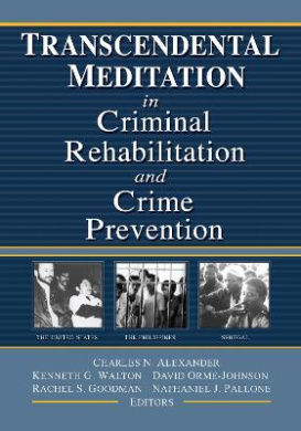 Transcendental Meditation (R) in Criminal Rehabilitation and Crime Prevention cover