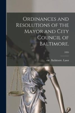 Ordinances and Resolutions of the Mayor and City Council of Baltimore.; 1835 cover