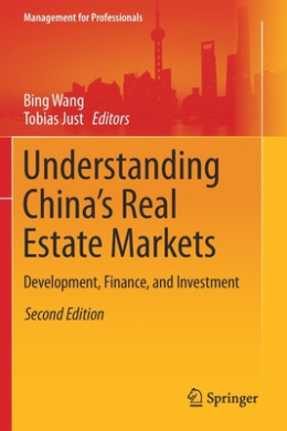 Understanding Chinas Real Estate Markets: Development, Finance, and Investment (Management for Professionals) cover