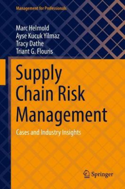 Supply Chain Risk Management: Cases and Industry Insights (Management for Professionals) cover