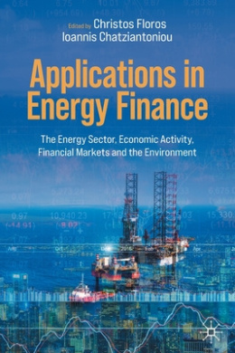 Applications in Energy Finance: The Energy Sector, Economic Activity, Financial Markets and the Environment cover