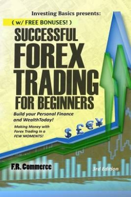 Forex (Stocks, Stock Market, Options, Stock Market Investing, Foreign Exchange, Investing Basics, Forex in) cover