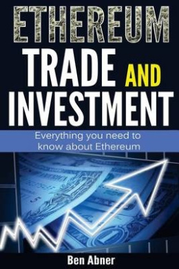 Ethereum: A look into the world of Ethereum and how to trade and invest this cryptocurrency! cover