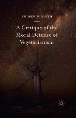 A Critique of the Moral Defense of Vegetarianism: 2016 cover