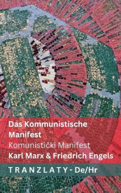 Das Kommunistische Manifest / Komunistički Manifest: Tranzlaty Deutsch Hrvatski cover