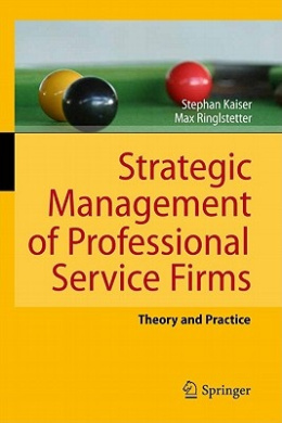Strategic Management of Professional Service Firms: Theory and Practice cover