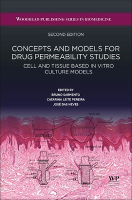 Concepts and Models for Drug Permeability Studies: Cell and Tissue Based in Vitro Culture Models cover