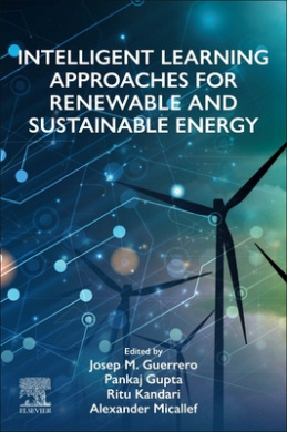 Intelligent Learning Approaches for Renewable and Sustainable Energy cover