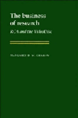 The Business of Research: RCA and the Videodisc (Studies in Economic History & Policy: USA in the Twentieth Century) cover