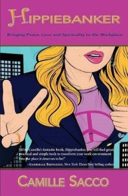 Hippiebanker: Bringing Peace, Love and Spirituality to the Workplace cover