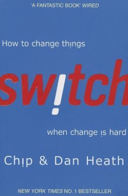 Switch: How to Change Things When Change Is Hard cover