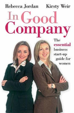 In Good Company: The essential business start-up guide for women cover