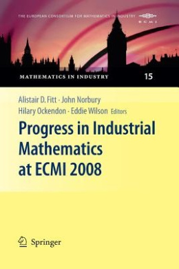 Progress in Industrial Mathematics at Ecmi 2008 (Mathematics in Industry / The European Consortium for Mathem) cover