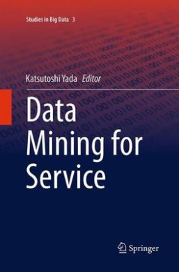 Data Mining for Service (Studies in Big Data) cover