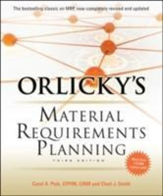Orlicky's Material Requirements Planning, Third Edition cover