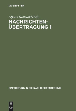 Nachrichtenbertragung 1 (Einfhrung in Die Nachrichtentechnik) cover