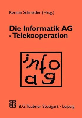 Die Informatik AG -- Telekooperation cover