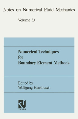 Numerical Techniques for Boundary Element Methods: Proceedings of the Seventh GAMM-Seminar Kiel, January 2527, 1991 (Notes on Numerical Fluid Mechanics and Multidisciplinary Design) cover
