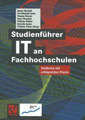 Studienfuhrer It an Fachhochschulen: Studieren Mit Erfolgreicher Praxis cover
