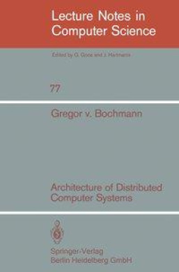 Architecture of Distributed Computer Systems (Lecture Notes in Computer Science / Lecture Notes in Artificial Intelligence) cover