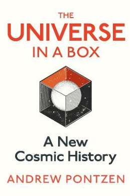The Universe in a Box: A New Cosmic History cover