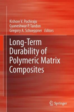 Long-Term Durability of Polymeric Matrix Composites cover